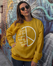 Load image into Gallery viewer, Image All The People Living Life In Peace Custom Design For Friends Sweatshirt

