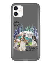 Load image into Gallery viewer, Cavalier King It's Who You Travel With Gift For Dog Lovers Phone case
