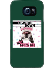 Load image into Gallery viewer, Boston Upside Down Now Let's Be Gift For Dog Lovers Phone case
