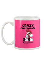 Load image into Gallery viewer, Crazy Chicken Lady 2020 Quarantined Gift For Chicken Lovers Mug
