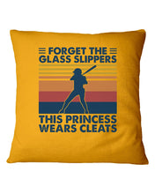 Load image into Gallery viewer, Forget The Glass Slippers This Princess Wears Cleats Trending Pillow Cover
