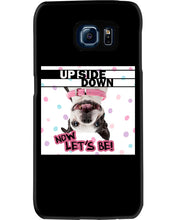 Load image into Gallery viewer, Boston Upside Down Now Let's Be Gift For Dog Lovers Phone case
