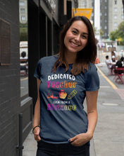 Load image into Gallery viewer, Dedicated Teacher Even From A Distance Special Custom Design Ladies Tee
