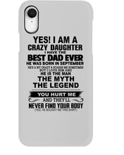 Load image into Gallery viewer, A Crazy Daughter Of A  September  Best Dad Ever For Birthday Gift Phone case
