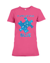 Load image into Gallery viewer, In April We Wear Blue Autism Awareness Special Custom Design Ladies Tee
