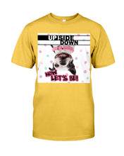Load image into Gallery viewer, Boston Upside Down Now Let's Be Gift For Dog Lovers Guys Tee
