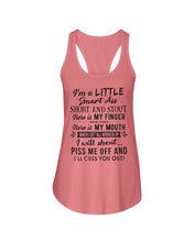 Load image into Gallery viewer, I'm A Little Smart Ass Short And Stout My Finger My Mouth Trending Ladies Flowy Tank
