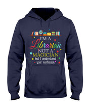 Load image into Gallery viewer, I Am A Librarian Not A Magician Custom Design Gifts Hoodie
