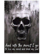 Load image into Gallery viewer, Into The Forest I Go To Lose My Mind Find My Soul Trending Vertical Poster
