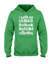 Load image into Gallery viewer, I Have No Shelf Control Meaningful Gift For Women Hoodie
