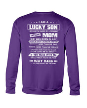 Load image into Gallery viewer, Gift For Son Who Raised By A Freaking Awesome July Mom She's A Bit Crazy Sweatshirt
