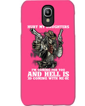 Load image into Gallery viewer, I'm Coming For You And Hell Is Coming With Me Phone case
