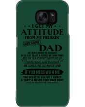 Load image into Gallery viewer, I Ge My Attitude From My August Dad Birthday Meaningful Gift Phone case
