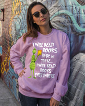 Load image into Gallery viewer, I’ll Read Book Everywhere Great Gift For Book Lovers Sweatshirt
