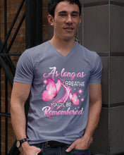 Load image into Gallery viewer, As Long As I Breathe You'll Be Remembred Custom Gift For Family Guys V-Neck

