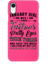 Load image into Gallery viewer, January Girl Has Tattoos Pretty Eyes Thick Thighs For Birthday Gift Phone case
