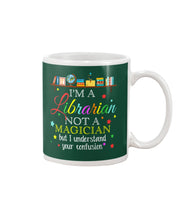 Load image into Gallery viewer, I Am A Librarian Not A Magician Custom Design Gifts Mug
