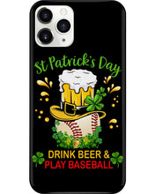 Load image into Gallery viewer, Baseball Drink Beer Day St Patrick's Day Gift For Baseball Lovers Phone case
