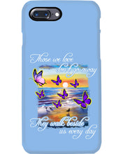Load image into Gallery viewer, Butterfly Sunset On Beach Those We Love Don't Go Away Gift For Lover Phone case
