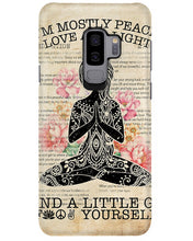 Load image into Gallery viewer, I'm Mostly Peace Love And Light Yoga Gift For Yoga Lovers Phone case
