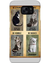 Load image into Gallery viewer, Cat Be Strong When You Are Weak Gift For Cat Lovers Phone case
