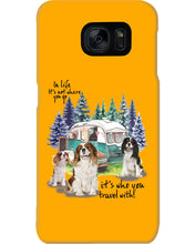 Load image into Gallery viewer, Cavalier King It's Who You Travel With Gift For Dog Lovers Phone case
