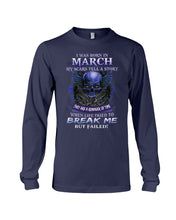 Load image into Gallery viewer, They Are A Reminder Of Time When Life Try To Break Me Gift For March Men Unisex Long Sleeve
