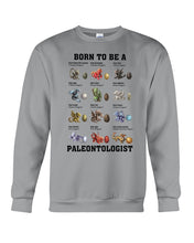 Load image into Gallery viewer, Born To Be Paleontologist Custom Design Gift For Kids Sweatshirt
