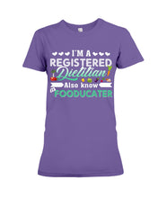 Load image into Gallery viewer, I'm A Registered Dietitian Also Know Fooducater Trending Ladies Tee

