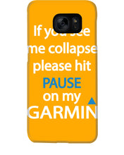 Load image into Gallery viewer, If You See Me Collapse Please Hit Pause On My Garmin Phone case
