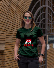 Load image into Gallery viewer, In A World Where You Can Be Anything Be Kind Gift For Mickey Lovers Ladies Tee
