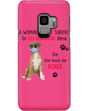 Load image into Gallery viewer, A Woman Can't Survive On Self-quarantine Alone Also Needs Boxer Phone case
