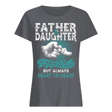 Load image into Gallery viewer, Father And Daughter Always Heart To Heart Gift For Dad Ladies Tee
