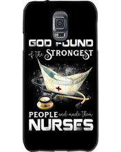 Load image into Gallery viewer, God Found Is The Strongest People And Made Then Nurses Gift For Nurse Phone case
