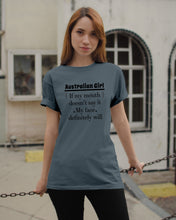 Load image into Gallery viewer, Australian  Girl My Face Definitely Will Say It For Personalized Nation Gift Guys Tee

