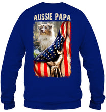 Load image into Gallery viewer, Aussie Papa America Flag Unique Custom Design For Dog Lovers Sweatshirt
