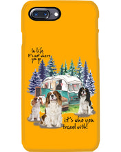 Load image into Gallery viewer, Cavalier King It's Who You Travel With Gift For Dog Lovers Phone case
