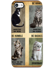 Load image into Gallery viewer, Cat Be Strong When You Are Weak Gift For Cat Lovers Phone case
