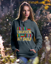 Load image into Gallery viewer, I Believe In My Shelf Trending For Book Lovers Hoodie
