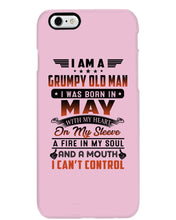 Load image into Gallery viewer, I'm A Grumpy Old Man I Was Born In May With My Heart Phone case
