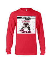 Load image into Gallery viewer, Boston Upside Down Now Let's Be Gift For Dog Lovers Unisex Long Sleeve
