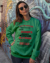 Load image into Gallery viewer, I Get My Attitude From My Freakin' Awesome Grandpa Who Was Born In October Sweatshirt
