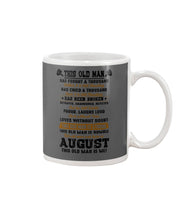 Load image into Gallery viewer, August Old Man Has Fought A Thousand Battles For Birthday Gift Mug
