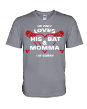 Load image into Gallery viewer, He Only Loves His Bat And Momma I'm Sorry Trending Guys V-Neck
