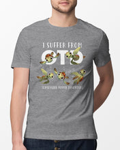 Load image into Gallery viewer, I Suffer From Obsessive Turtle Disorder Gift For Turtle Lovers Guys Tee
