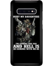 Load image into Gallery viewer, I'm Coming For You And Hell Is Coming With Me Phone case
