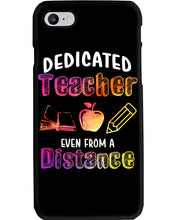Load image into Gallery viewer, Dedicated Teacher Even From A Distance Special Custom Design Phone case
