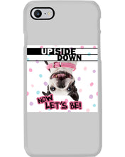 Load image into Gallery viewer, Boston Upside Down Now Let's Be Gift For Dog Lovers Phone case
