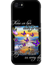 Load image into Gallery viewer, Butterfly Sunset On Beach Those We Love Don't Go Away Gift For Lover Phone case
