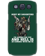 Load image into Gallery viewer, I'm Coming For You And Hell Is Coming With Me Phone case
